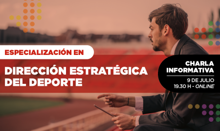 Charla informativa | Especialización en Dirección Estratégica del Deporte
