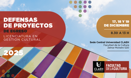 Defensas de proyectos de egreso de la Licenciatura en Gestión Cultural