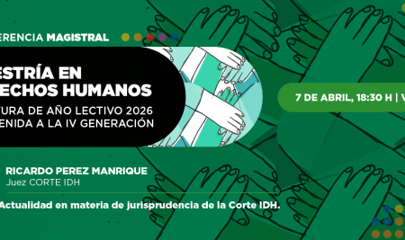 Con conferencias internacionales, se inicia un nuevo ciclo académico de Maestría en Derechos Humanos