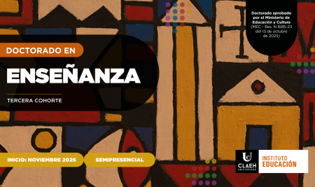 UCLAEH abrirá en noviembre la tercera cohorte del Doctorado en Enseñanza