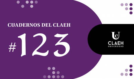 Cuadernos del CLAEH completó su número 123 con tres nuevos artículos