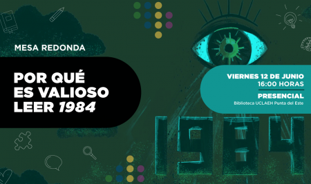 Mesa redonda: por qué es valioso leer 1984