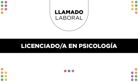 Llamado laboral | Lic. en Psicología