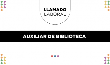 Llamado laboral | Auxiliar de Biblioteca – Sede Lebret Montevideo