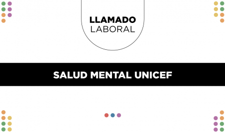 Llamado laboral | Salud mental UNICEF